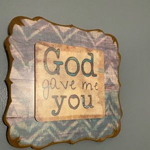 God gave me you sign - Decor